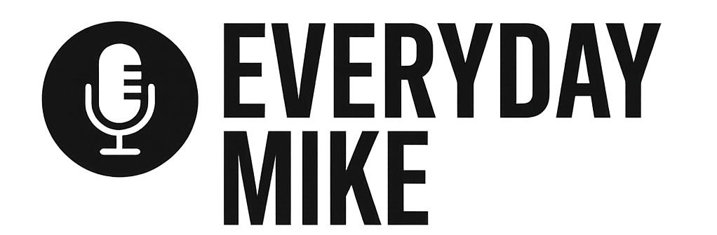 Everyday Mike